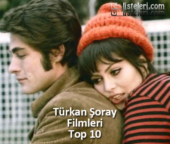 Türkan Şoray filmleri Top 10 listesi